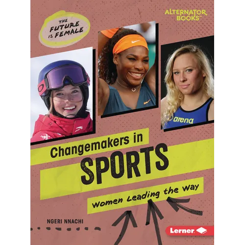 Changemakers in Sports: Women Leading the Way