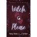 Witch, Please