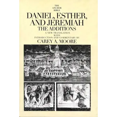 Daniel, Esther, and Jeremiah: The Additions
