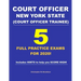 Court Officer New York State (Court Officer-Trainee) 5 Full Practice Exams For 2020: Prepare well to score HIGH!
