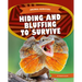 Hiding and Bluffing to Survive