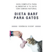 Dieta BARF para gatos: Guía completa para alimentar a tu gato con comida natural