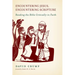 Encountering Jesus, Encountering Scripture: Reading the Bible Critically in Faith