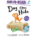 Dog Can Hide: Ready-To-Read Ready-To-Go!