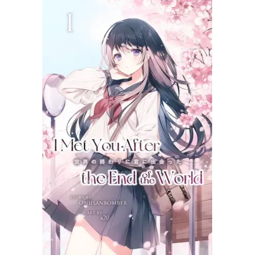 I Met You After the End of the World (Light Novel) Volume 1