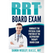 RRT Board Exam: Dominate The Physical Exam Portion Of The Respiratory Therapy Board Exam