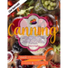 Canning: A beginner's guide on how to can food at home, in order to preserve it safely and save some money. Including some tast