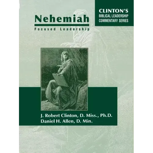 Nehemiah Focused Leadership