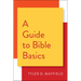 A Guide to Bible Basics