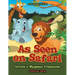 As Seen on Safari: Africa's Majestic Creatures Coloring Book