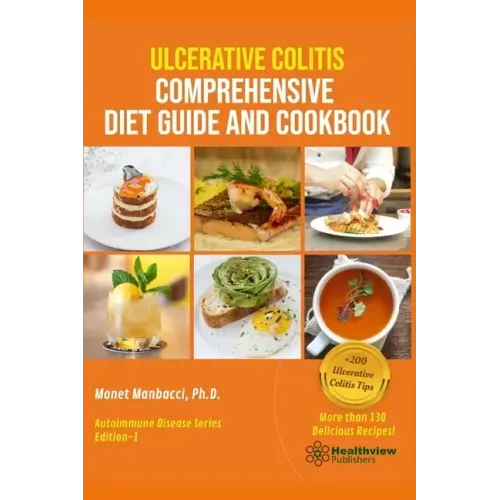 Ulcerative Colitis Comprehensive Diet Guide and Cookbook