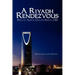 A Riyadh Rendezvous