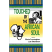 Touched by the African Soul