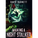 Making a Night Stalker
