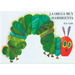 La Oruga Muy Hambrienta: Spanish Board Book