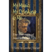 My Music, My Drinking & Me: The Memoirs of Jean Sibelius