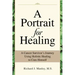 A Portrait for Healing: A Cancer Survivor's Journey Using Holistic Healing to Cure Himself