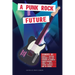 A Punk Rock Future