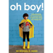 Oh Boy!: Understanding the Neuroscience Behind Educating and Raising Boys