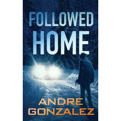 Followed Home