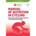Manual of nutrition in Cycling: Directions, guidelines and strategies for maximum performance