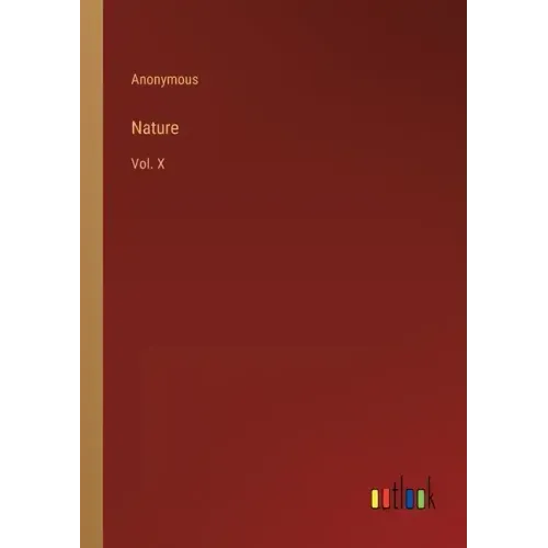 Nature: Vol. X