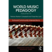 World Music Pedagogy, Volume VI: School-Community Intersections