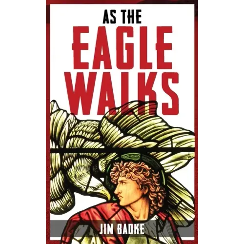 As The Eagle Walks