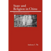 State and Religion in China: Historical and Textual Perspectives