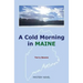 A Cold Morning in MAINE