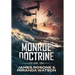Monroe Doctrine: Volume I