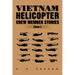 Vietnam Helicopter Crew Member Stories: Volume III