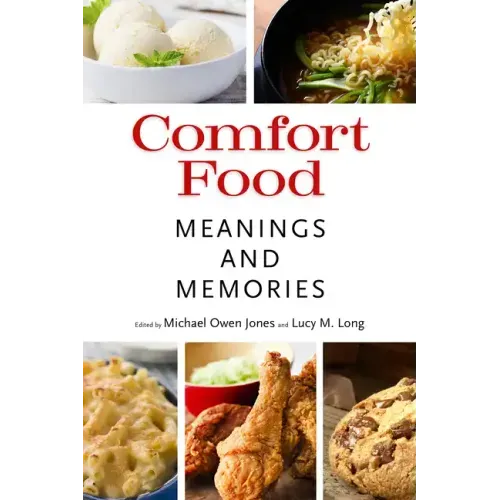 Comfort Food: Meanings and Memories