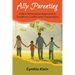 Ally Parenting: A Non-Adversarial Approach to Transform Conflict Into Cooperation