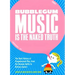 Bubblegum Music Is the Naked Truth: The Dark History of Prepubescent Pop, from the Banana Splits to Britney Spears