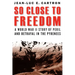 So Close to Freedom: A World War II Story of Peril and Betrayal in the Pyrenees