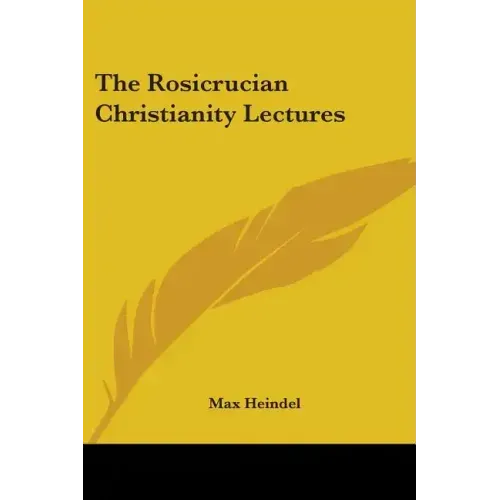 The Rosicrucian Christianity Lectures