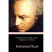 Fundamental Principles of the Metaphysic of Morals
