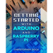 Getting started with Arduino and Raspberry pi