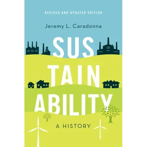 Sustainability: A History, Revised and Updated Edition