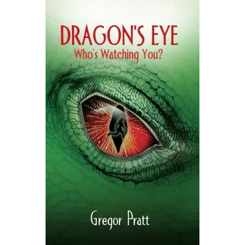Dragon's Eye: Who's Watching You?