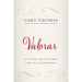 Valorar: La Palabra Que Lo Cambia Todo En Tu Matrimonio