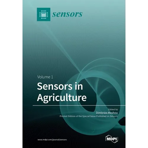 Sensors in Agriculture: Volume 1
