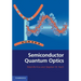 Semiconductor Quantum Optics