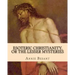 Esoteric Christianity, or The Lesser Mysteries