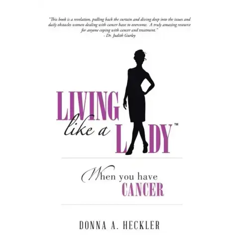 Living Like a Lady When You Have Cancer