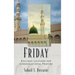 Friday: Khutbah Lectures for Congregational Prayers
