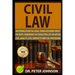 Civil Law: Mastering Essential Legal Terms Explained about Civil Rights, Guardianship, Civil Transactions, Civil Obligations, Civ