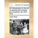 An Introduction to the Art of Reading with Energy and Propriety. by John Rice.