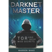 Darknet Master: Tor and Deep Web Secrets